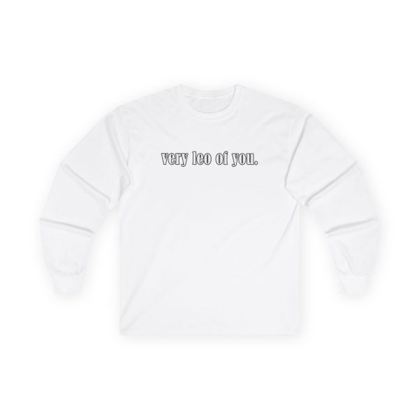 Hilary Duff Very Leo of You Unisex Ultra Cotton Long Sleeve Tee